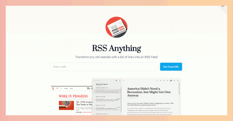 RSS Anything:可把任何有链接列表的网页变成RSS订阅源,即使网站本身没有RSS,也能轻松订阅,随时掌握网站更新